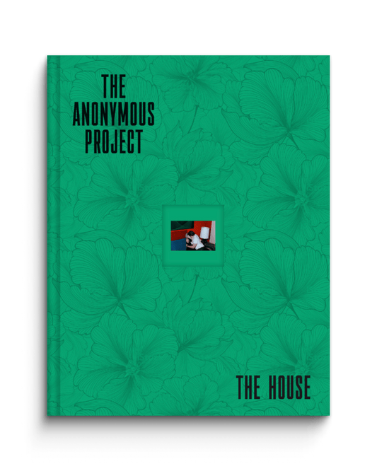 The Anonymous Project - The House